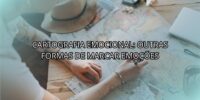 Cartografia Emocional: Outras Formas de Marcar Emoções