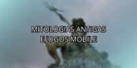Mitologias Antigas e Jogos Mobile
