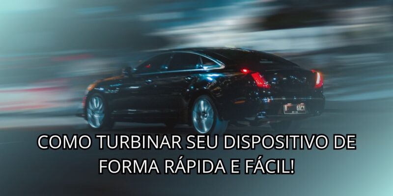 Como Turbinar a Performance Seu Dispositivo De Forma Fácil!