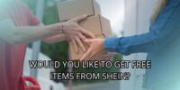 Would You Like To Get Free Items From Shein?